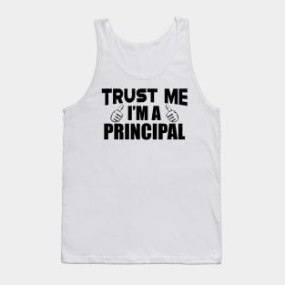 Principal - Trust me I'm a principal Tank Top